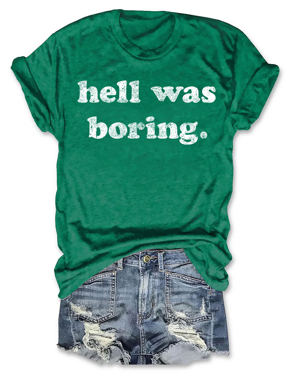 Hell Was Boring T-shirt