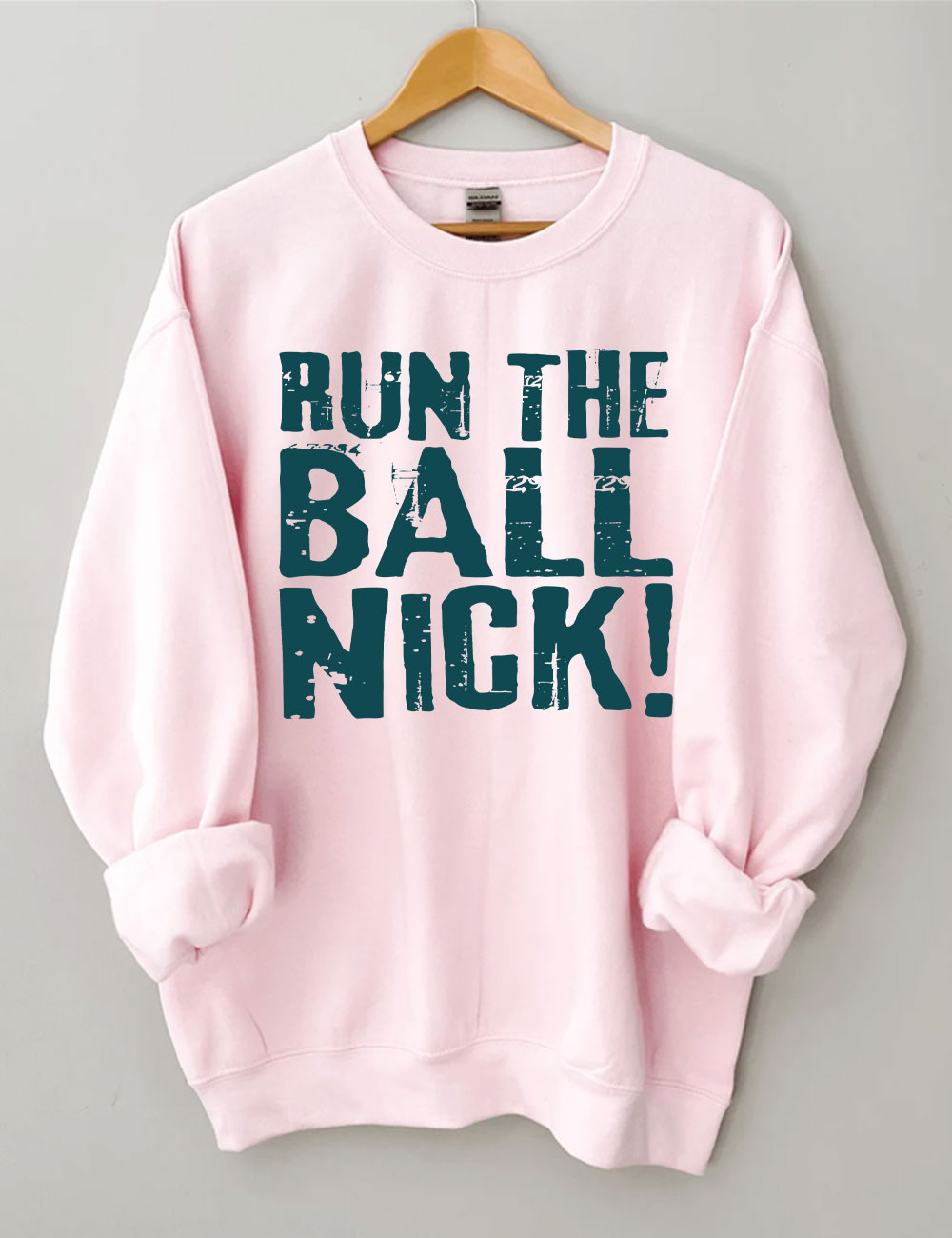Run The Ball Nick Philadelphia Sweatshirt