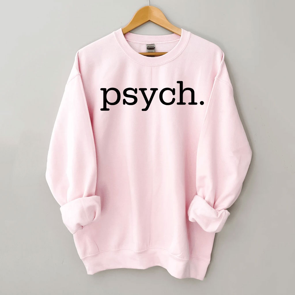 Funny Psychologist Sweatshirt