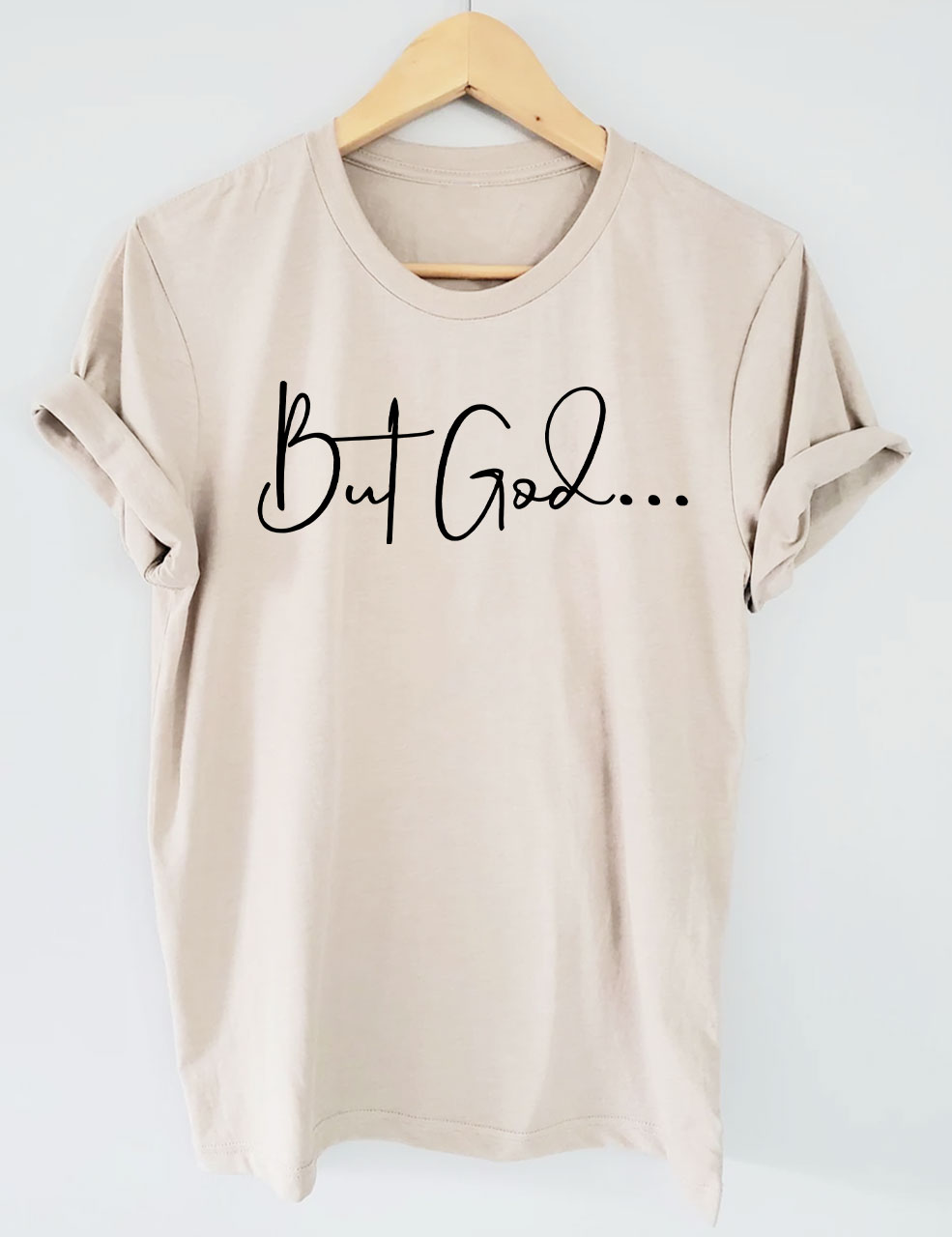 But God... T-shirt