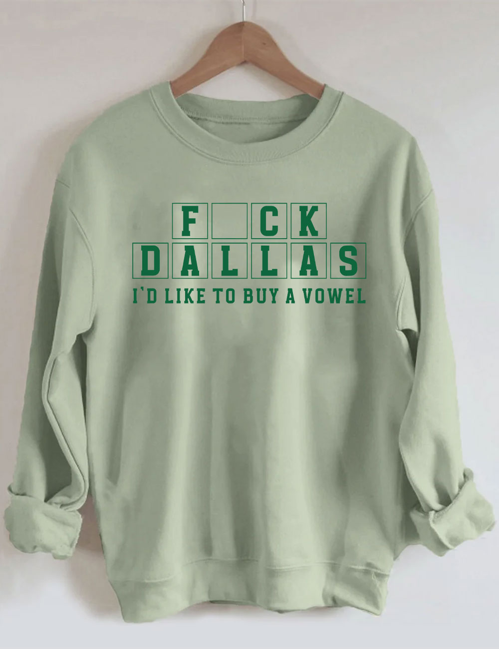 F*ck Dallas Buy A Vowel Philadelphia Football Sweatshirt