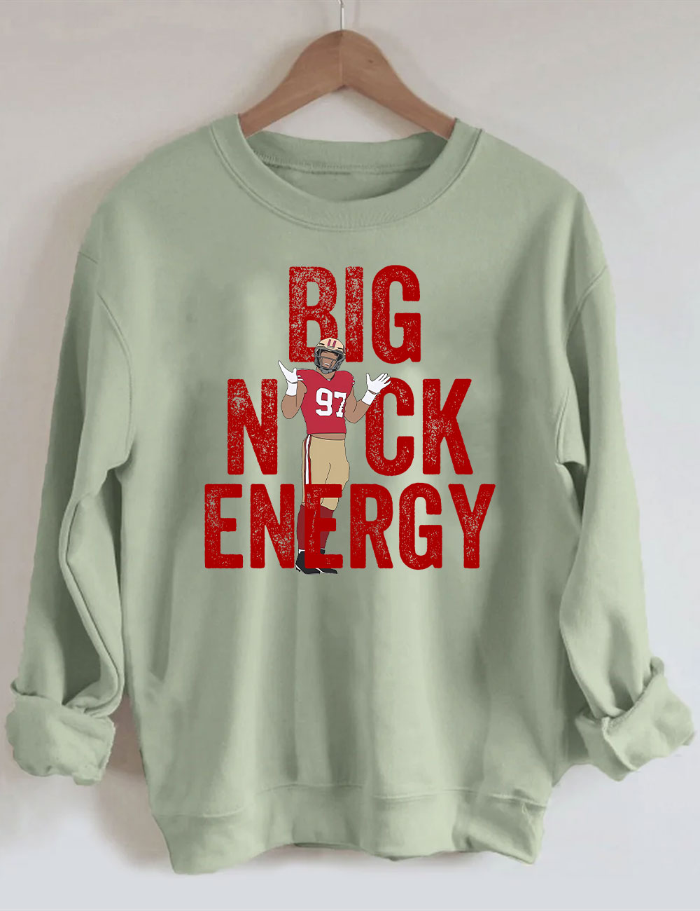 Nick Bosa Big Nick Energy Niners San Francisco Football Sweatshirt