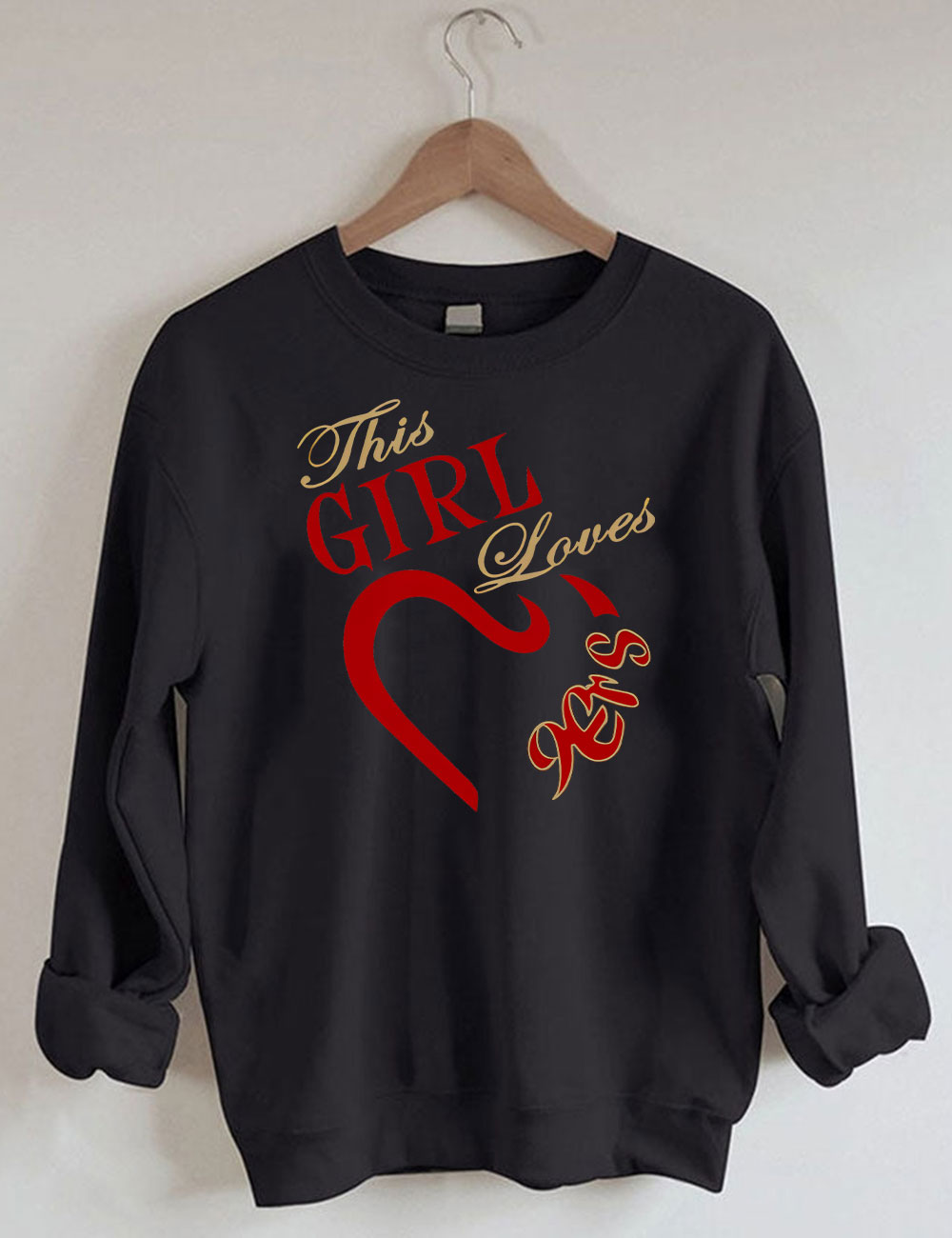 The Girl Loves 9ers San Francisco Football Sweatshirt