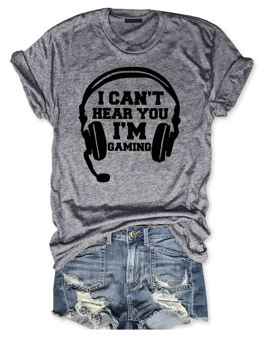 Can't Hear You I'm Gaming T-shirt
