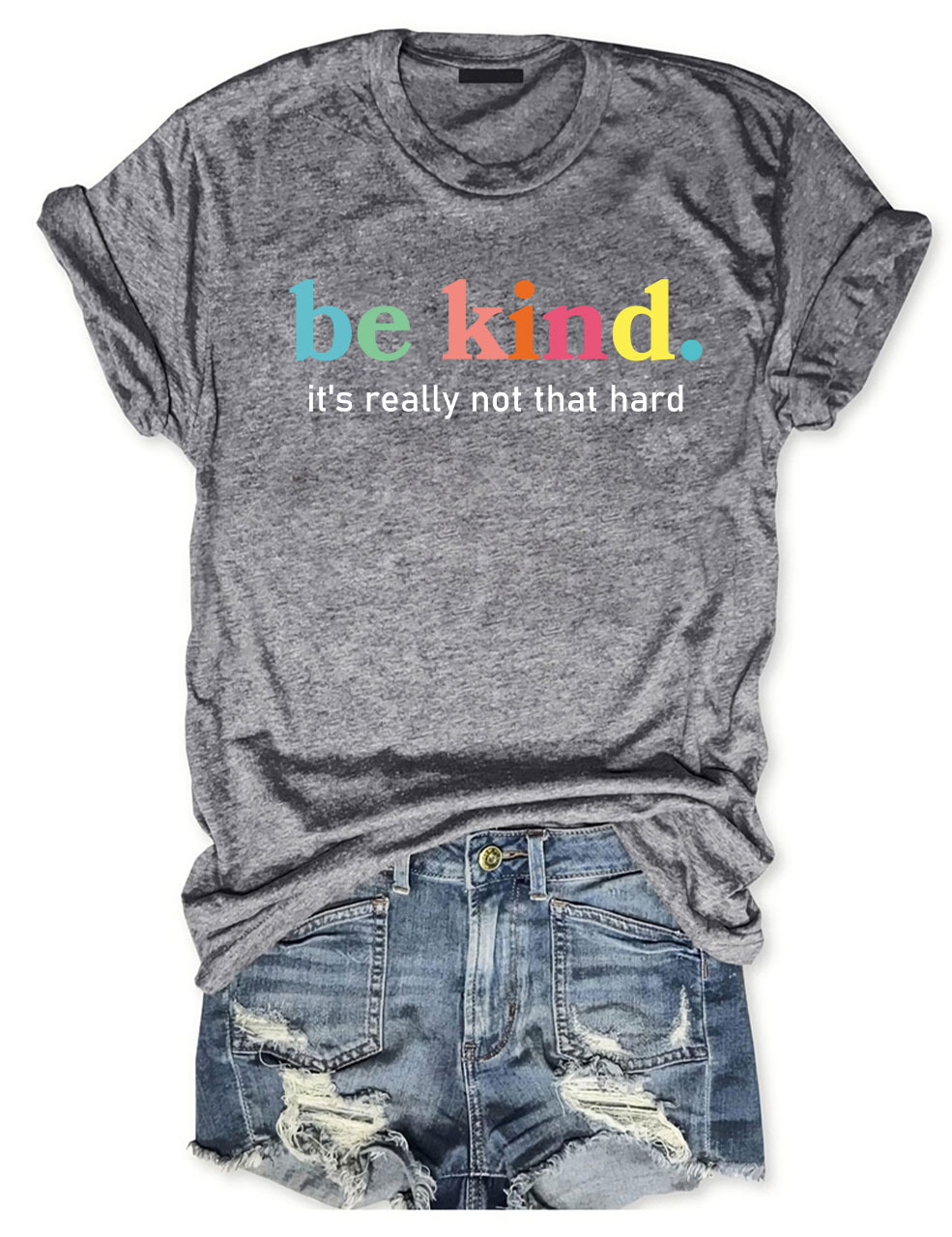 Be Kind It's Really Not That Hard T-Shirt
