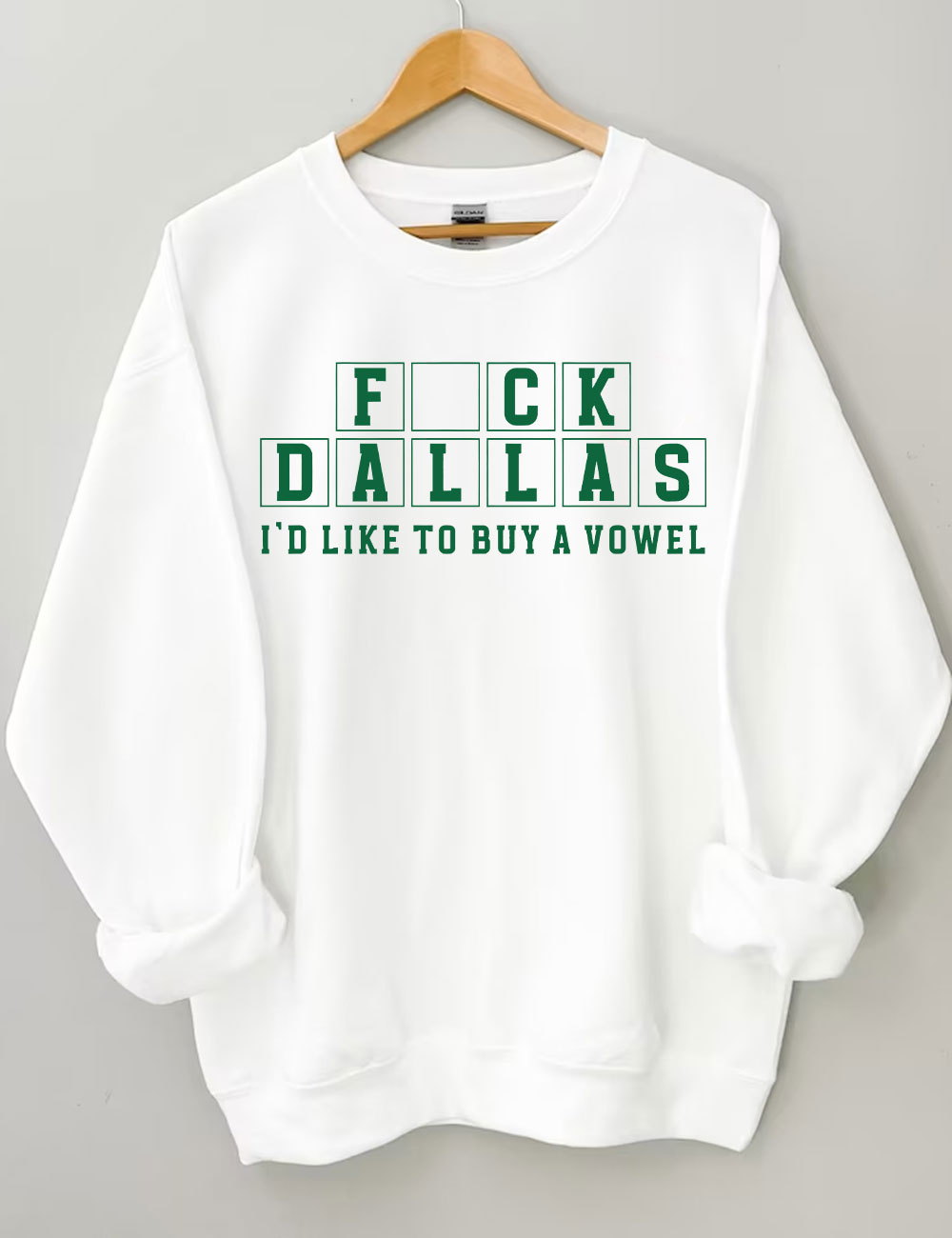 F*ck Dallas Buy A Vowel Philadelphia Football Sweatshirt