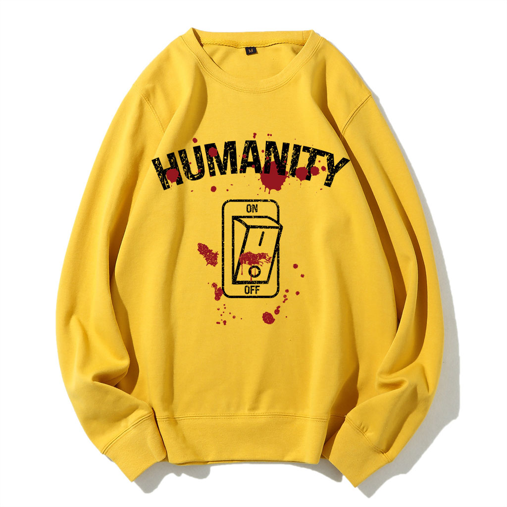 Humanity Switch Off Sweatshirt