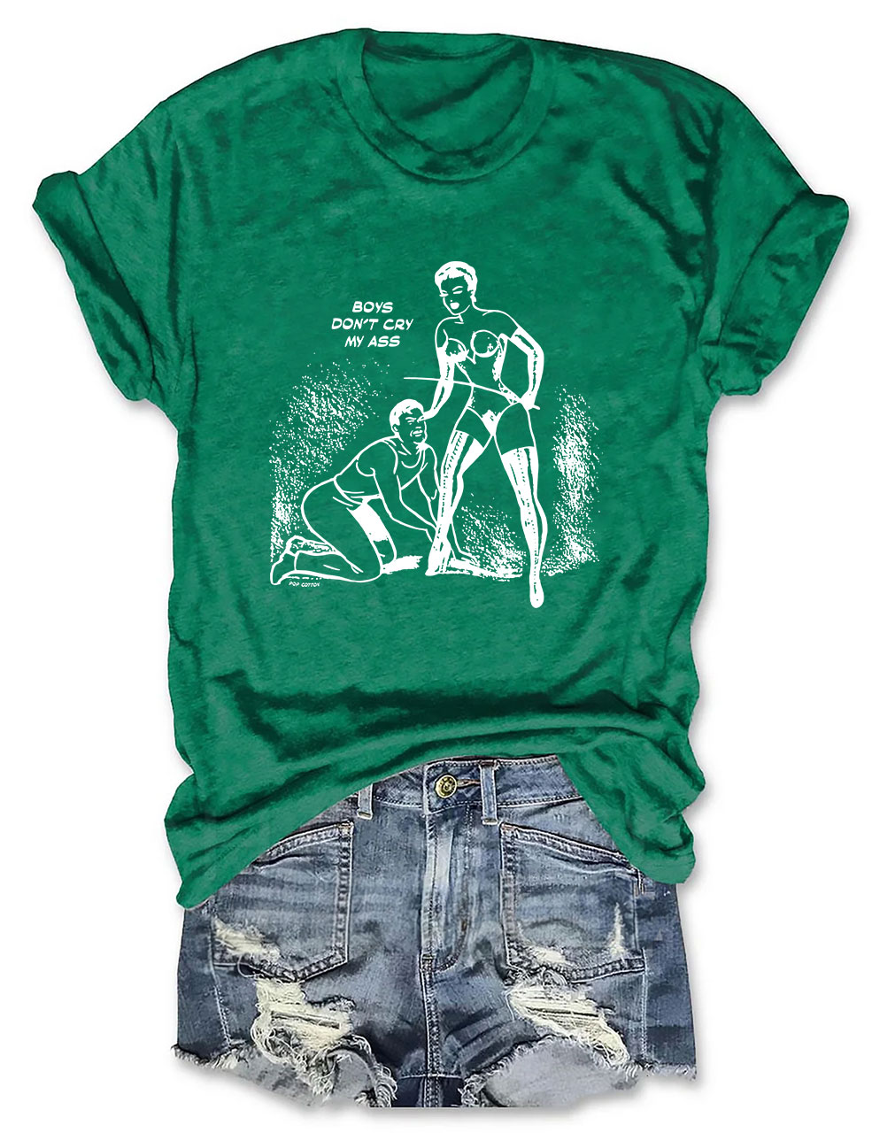 Boys Don't Cry My Ass Vintage Dominatrix Male Submission Funny T-Shirt