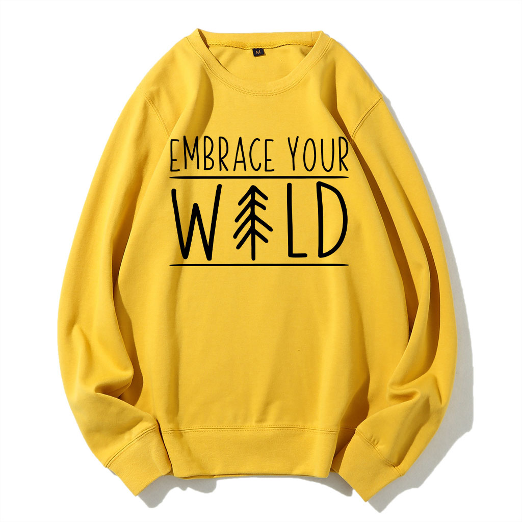 Embrace Your Wild Sweatshirt