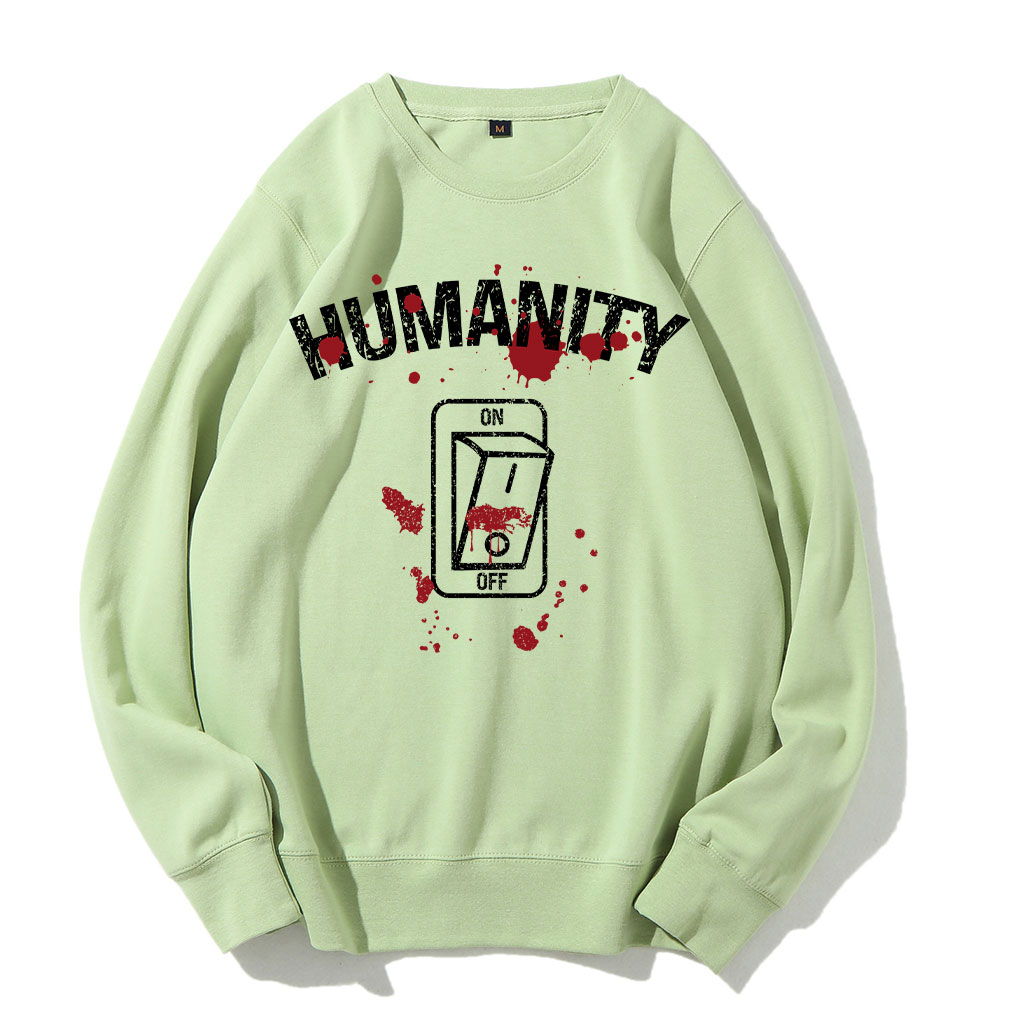 Humanity Switch Off Sweatshirt