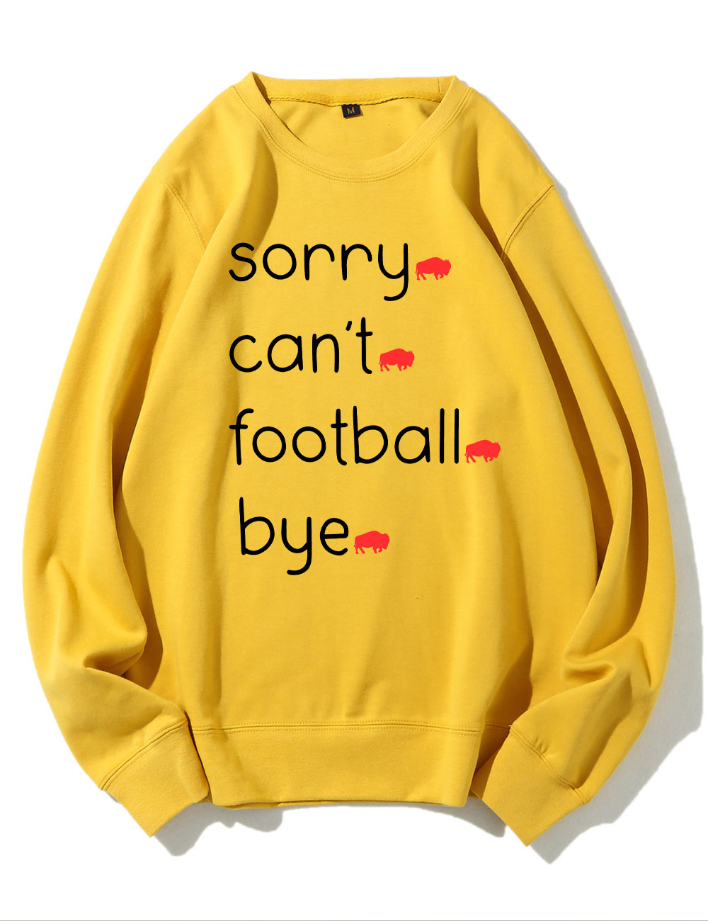 Sorry Can't Football Bye Buffalo Sweatshirt