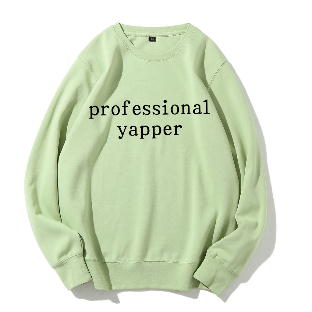 Professional Yapper Funny Sweatshirt