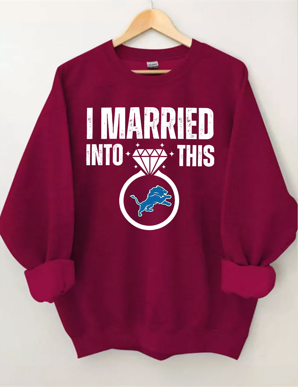 I Married Into This Detroit Lions Football Sweatshirt