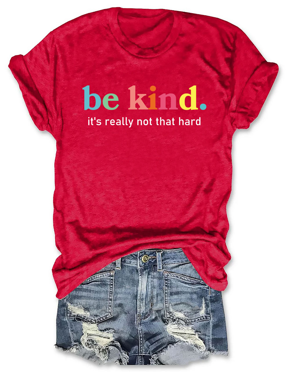 Be Kind It's Really Not That Hard T-Shirt