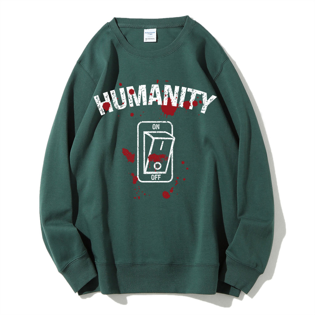 Humanity Switch Off Sweatshirt