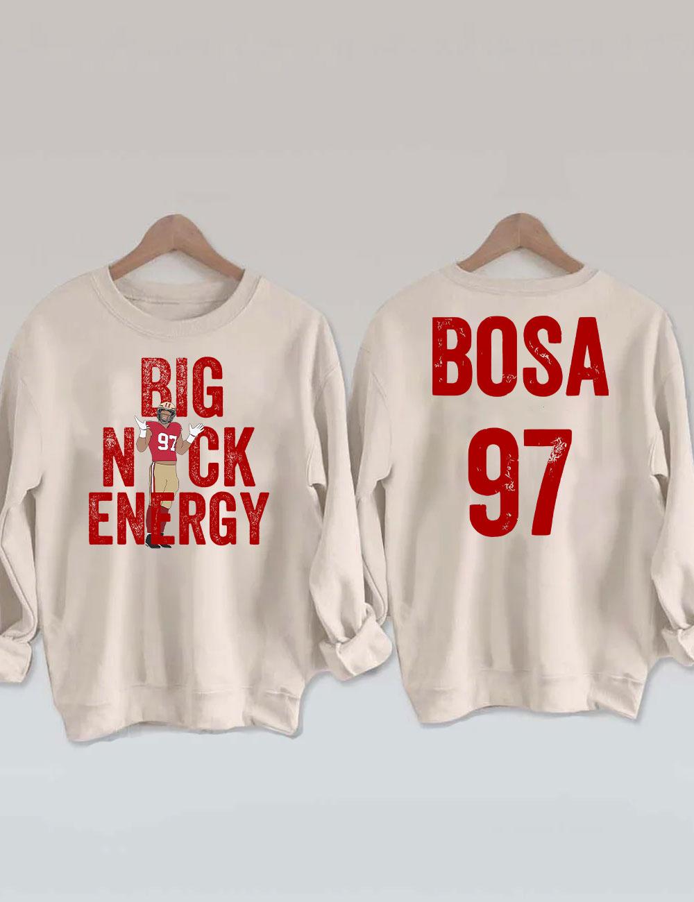 Nick Bosa Big Nick Energy Niners San Francisco Football Sweatshirt