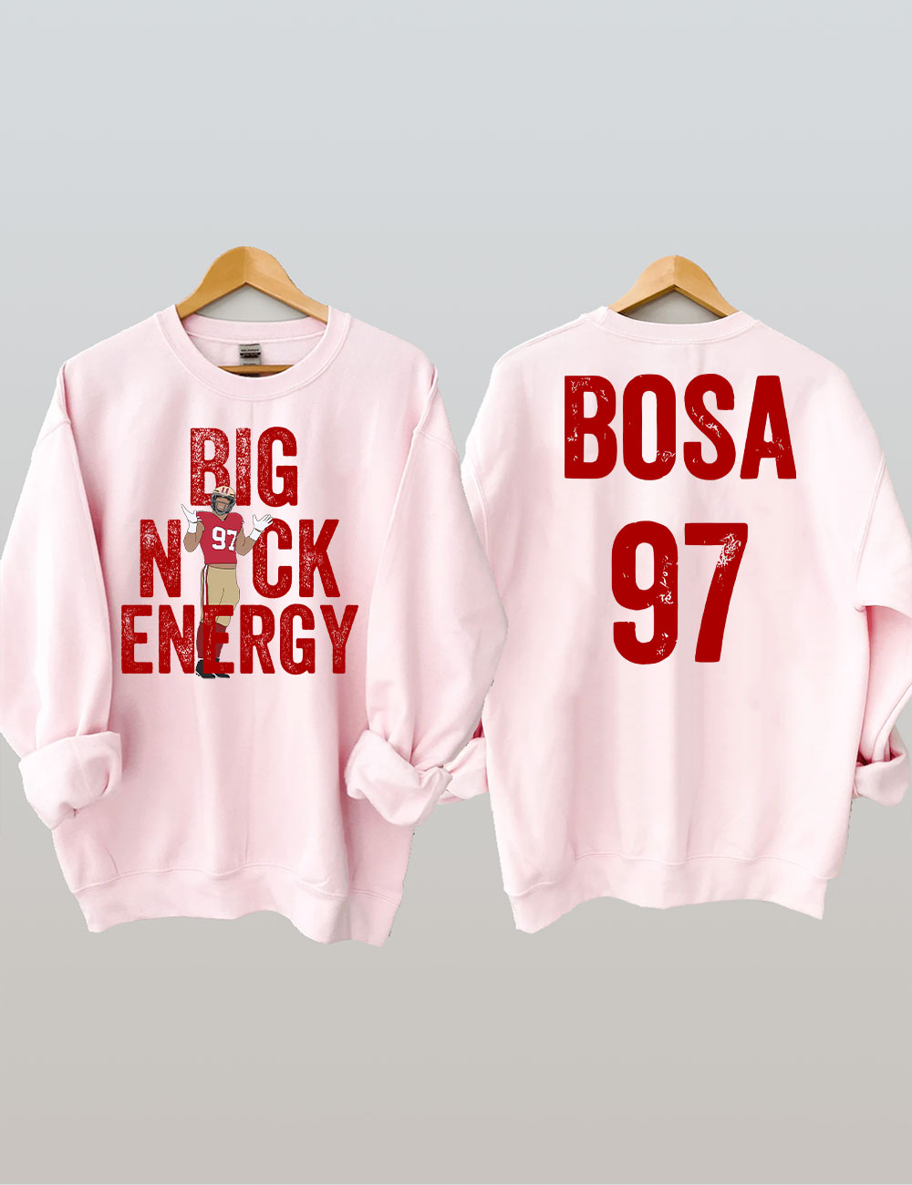 Nick Bosa Big Nick Energy Niners San Francisco Football Sweatshirt
