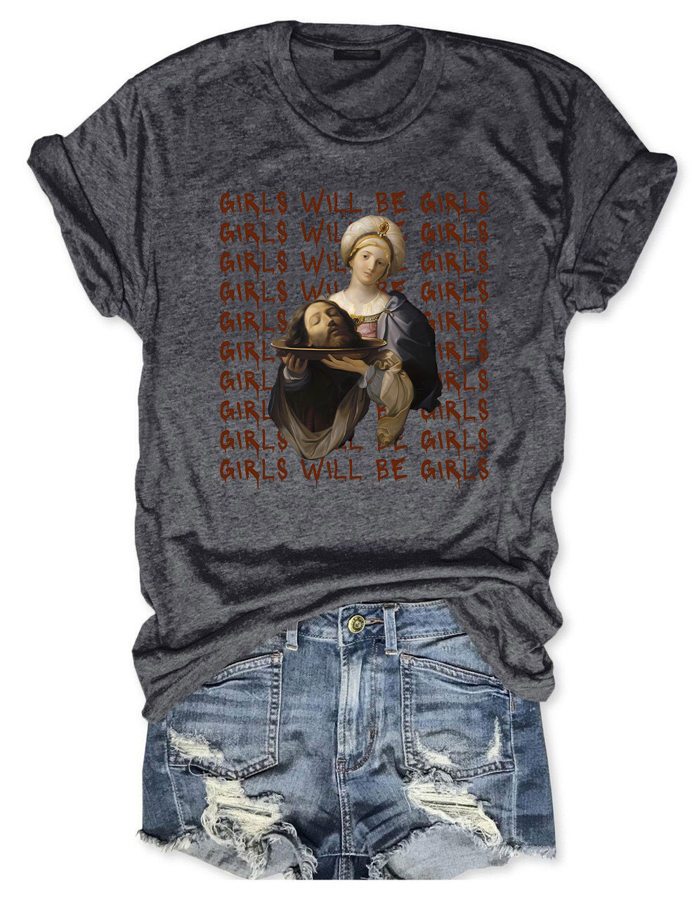 Girls Will Be Girls T-shirt