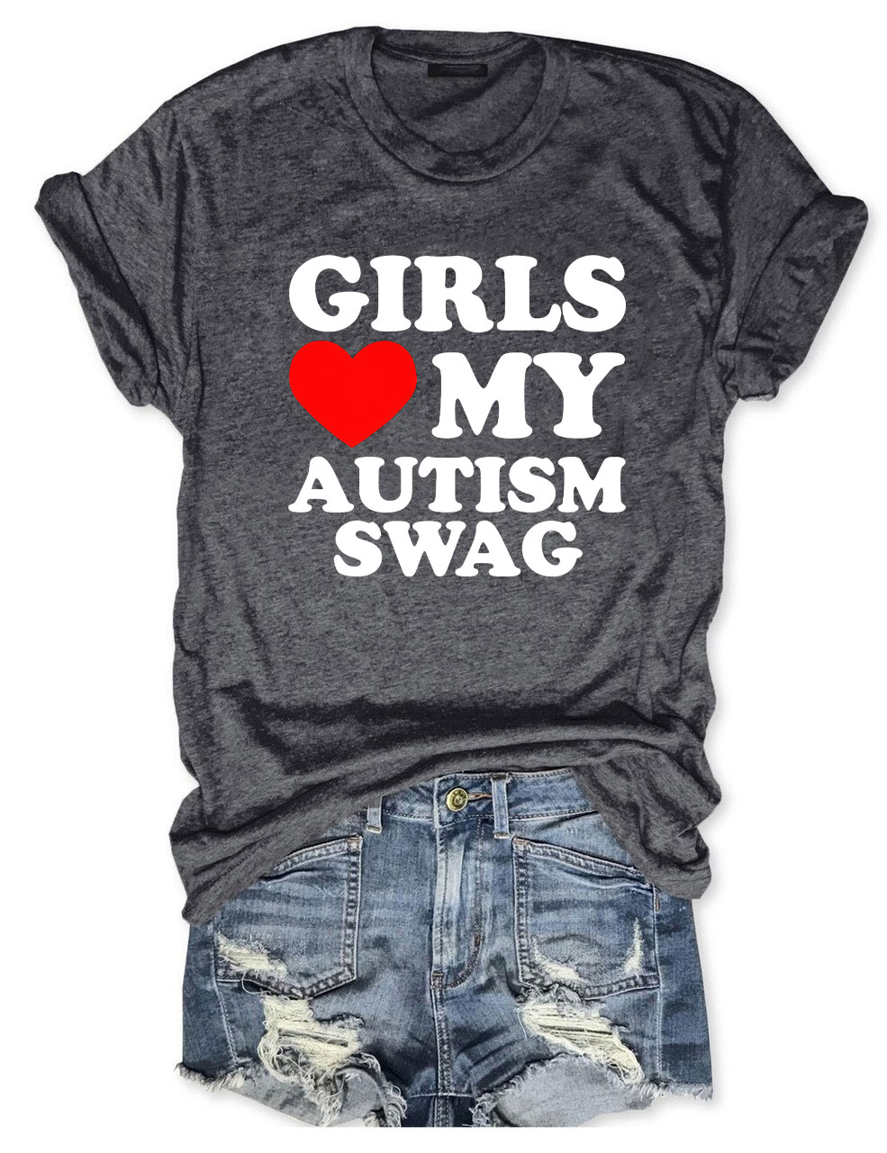 Girls Love My Autism Swag T-shirt