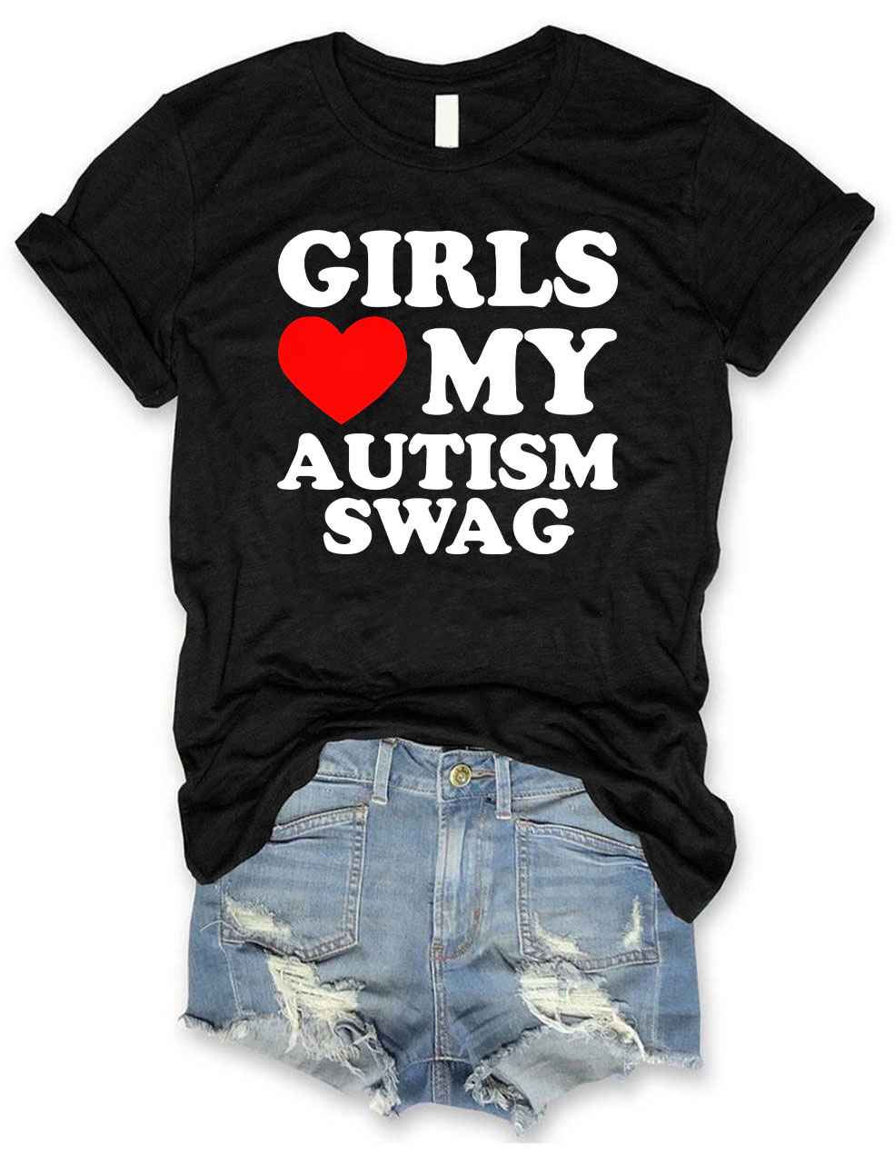 Girls Love My Autism Swag T-shirt