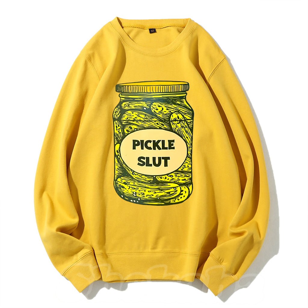 Pickle Slut Sweatshirt