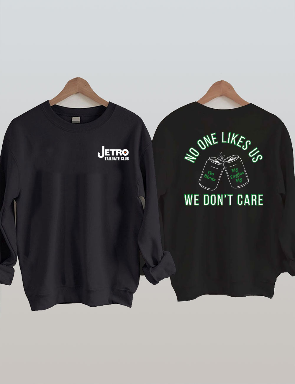 No One Likes Us We Don't Care Philadelphia Football Sweatshirt