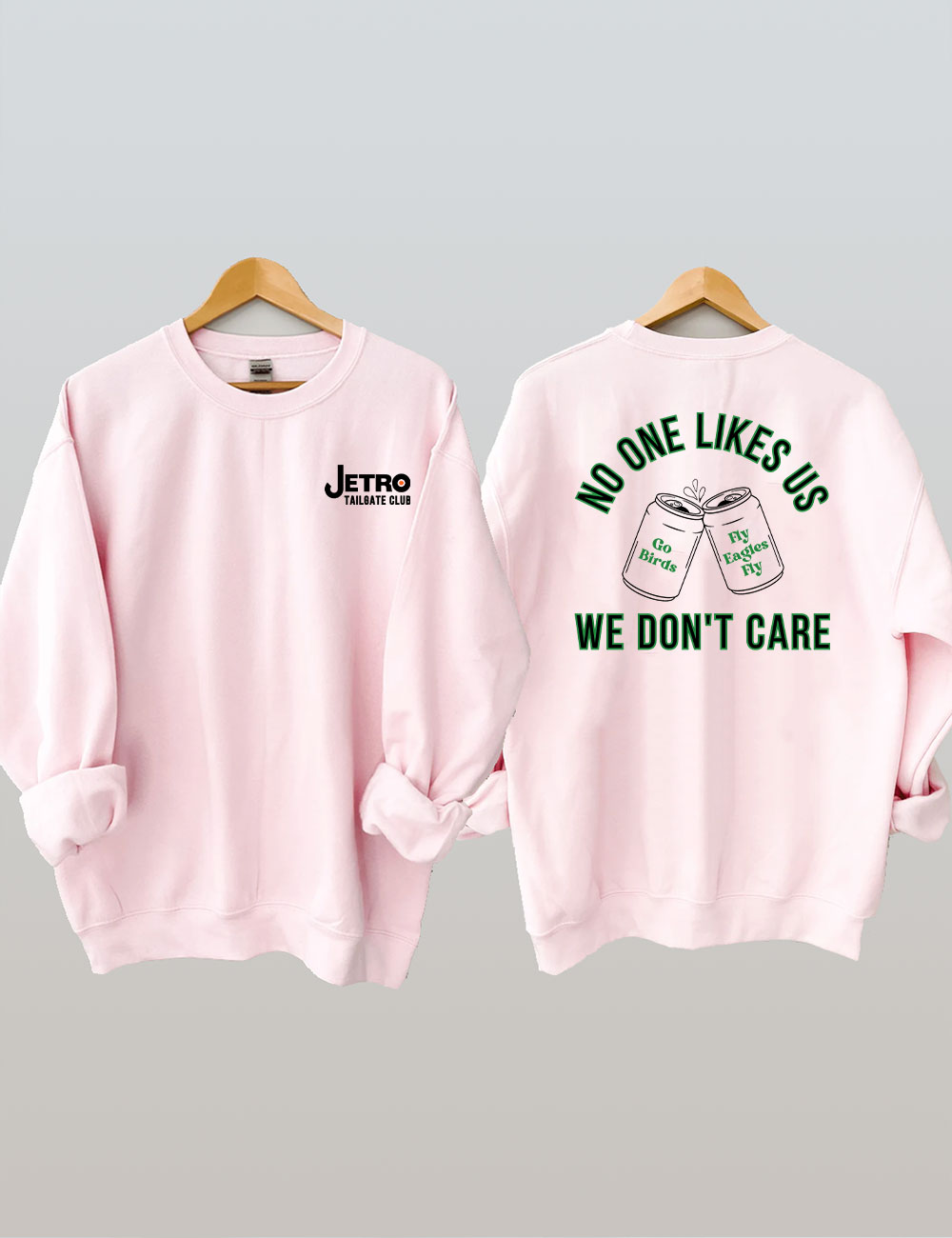 No One Likes Us We Don't Care Philadelphia Football Sweatshirt