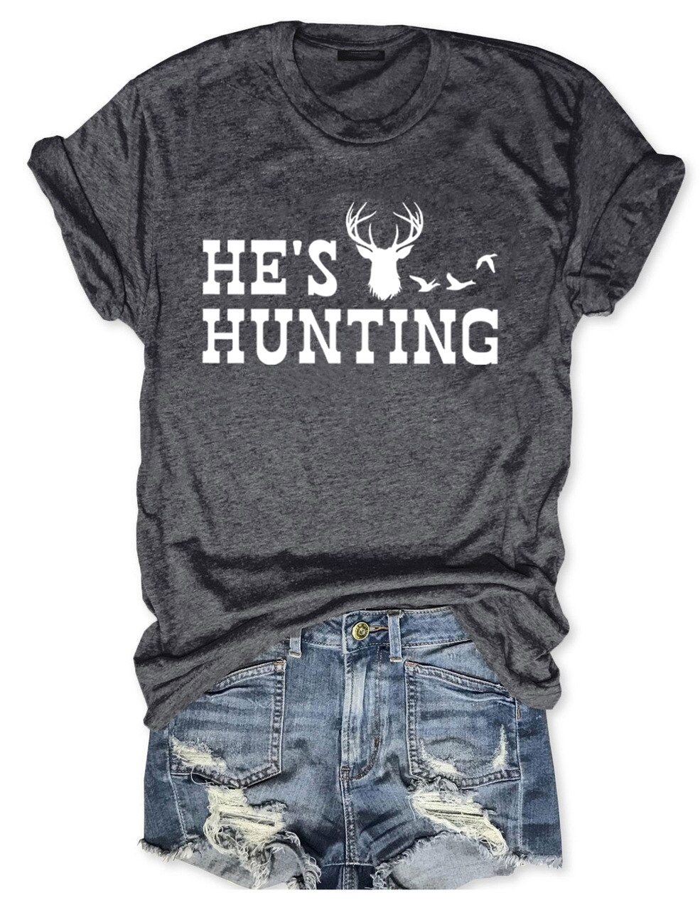 He's Hunting Funny T-shirt