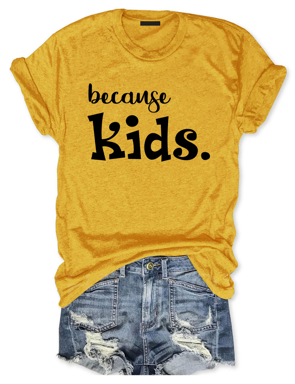 Because Kids T-shirt