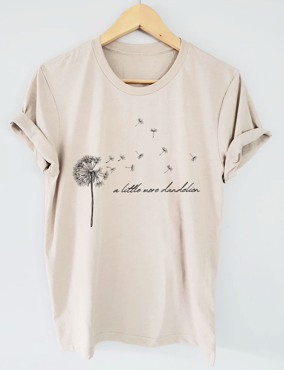 A Little more Dandelion T-shirt