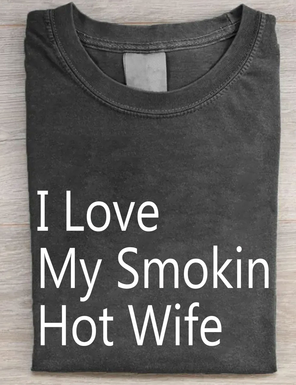 I Love My Smokin Hot Wife T-shirt