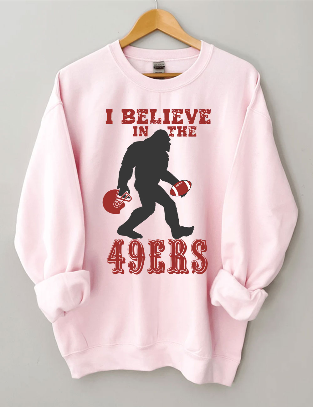 I Believe in the 49ers BigFoot San Francisco Football Sweatshirt