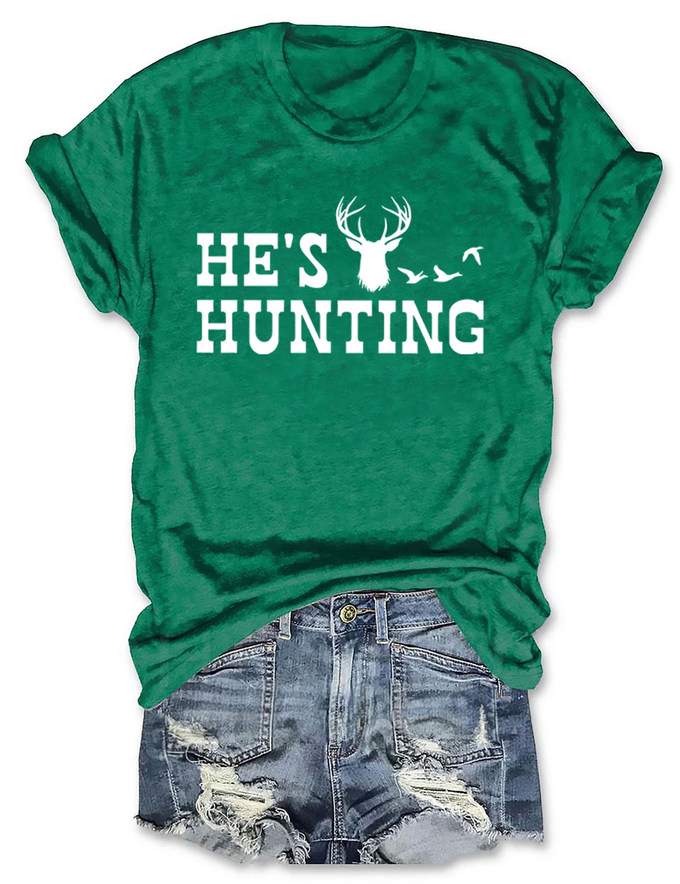 He's Hunting Funny T-shirt