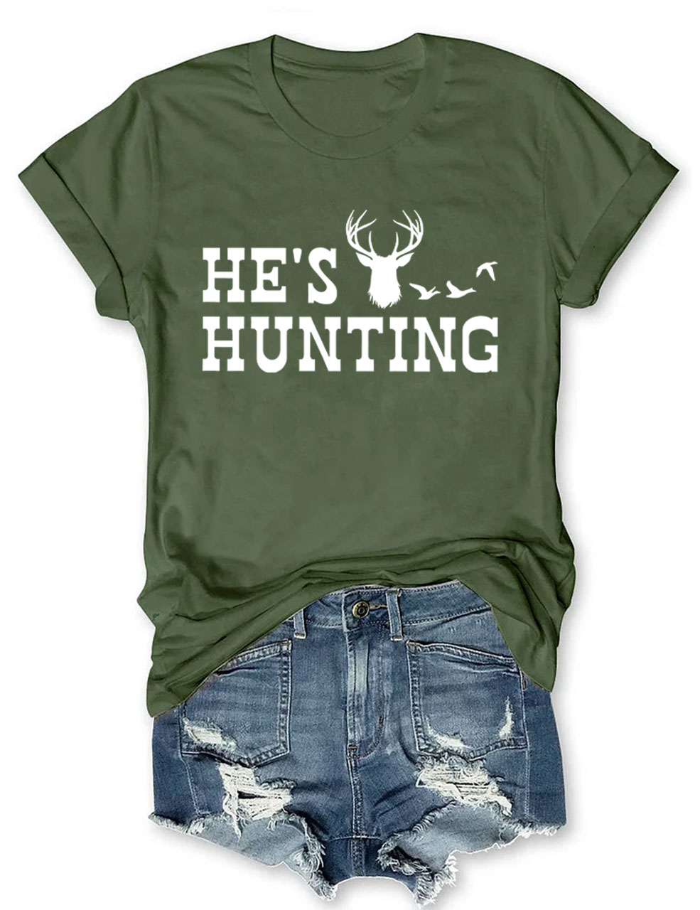 He's Hunting Funny T-shirt