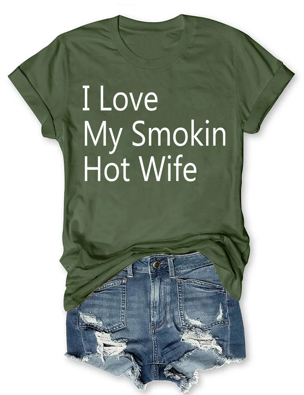 I Love My Smokin Hot Wife T-shirt