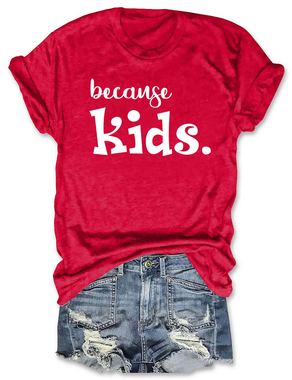 Because Kids T-shirt