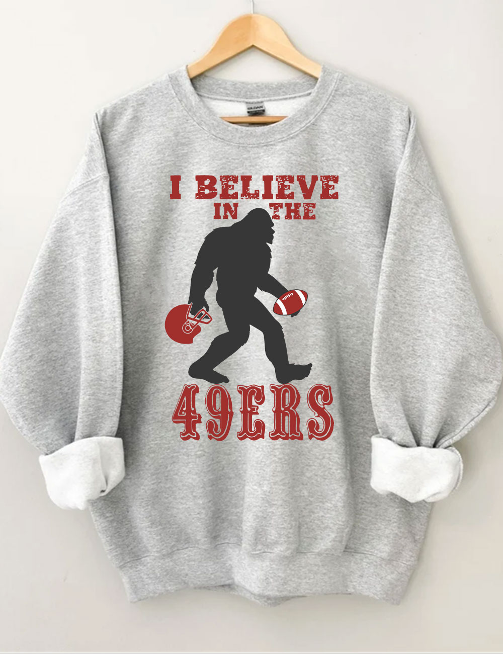 I Believe in the 49ers BigFoot San Francisco Football Sweatshirt