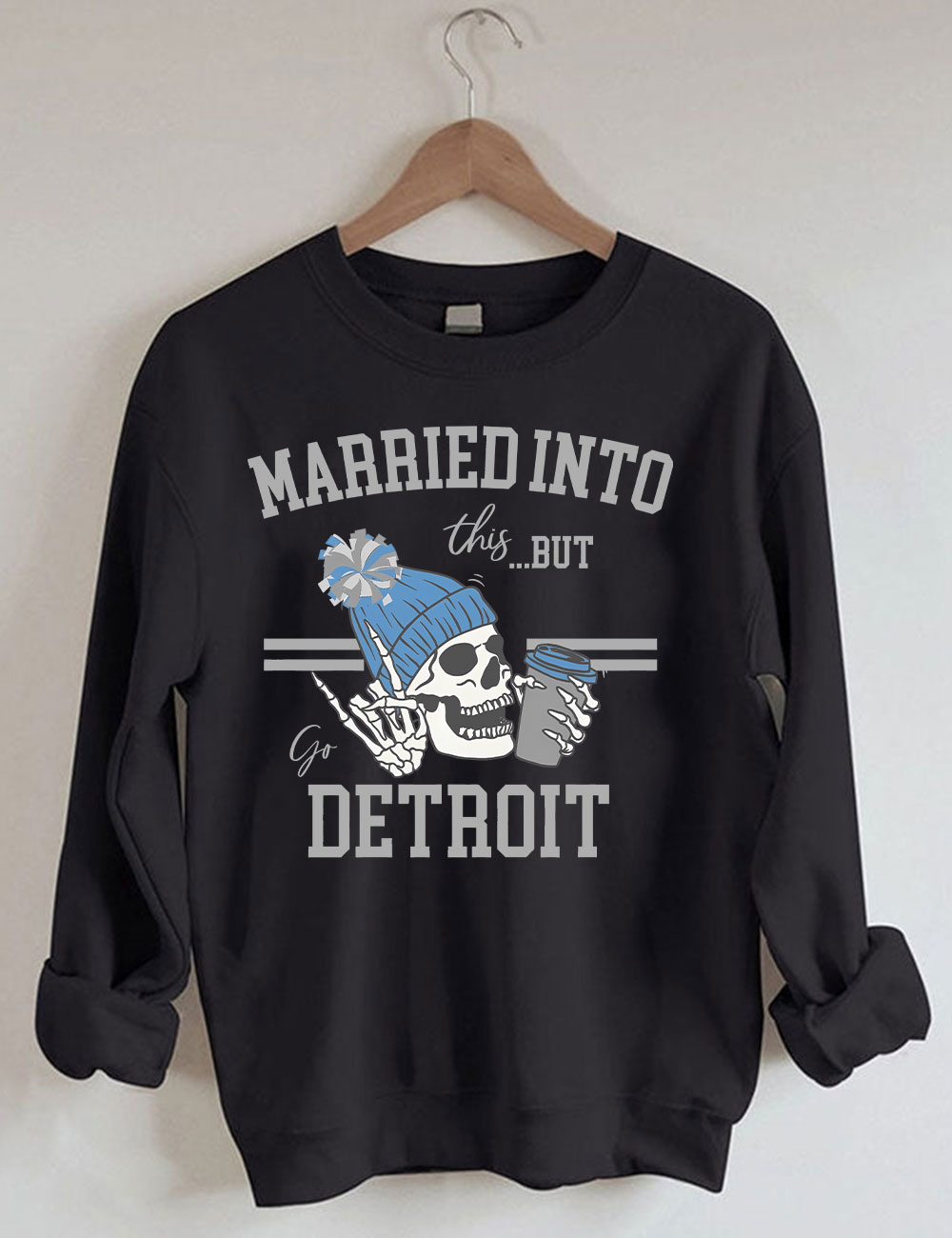 Married Into This Detroit Football Sweatshirt