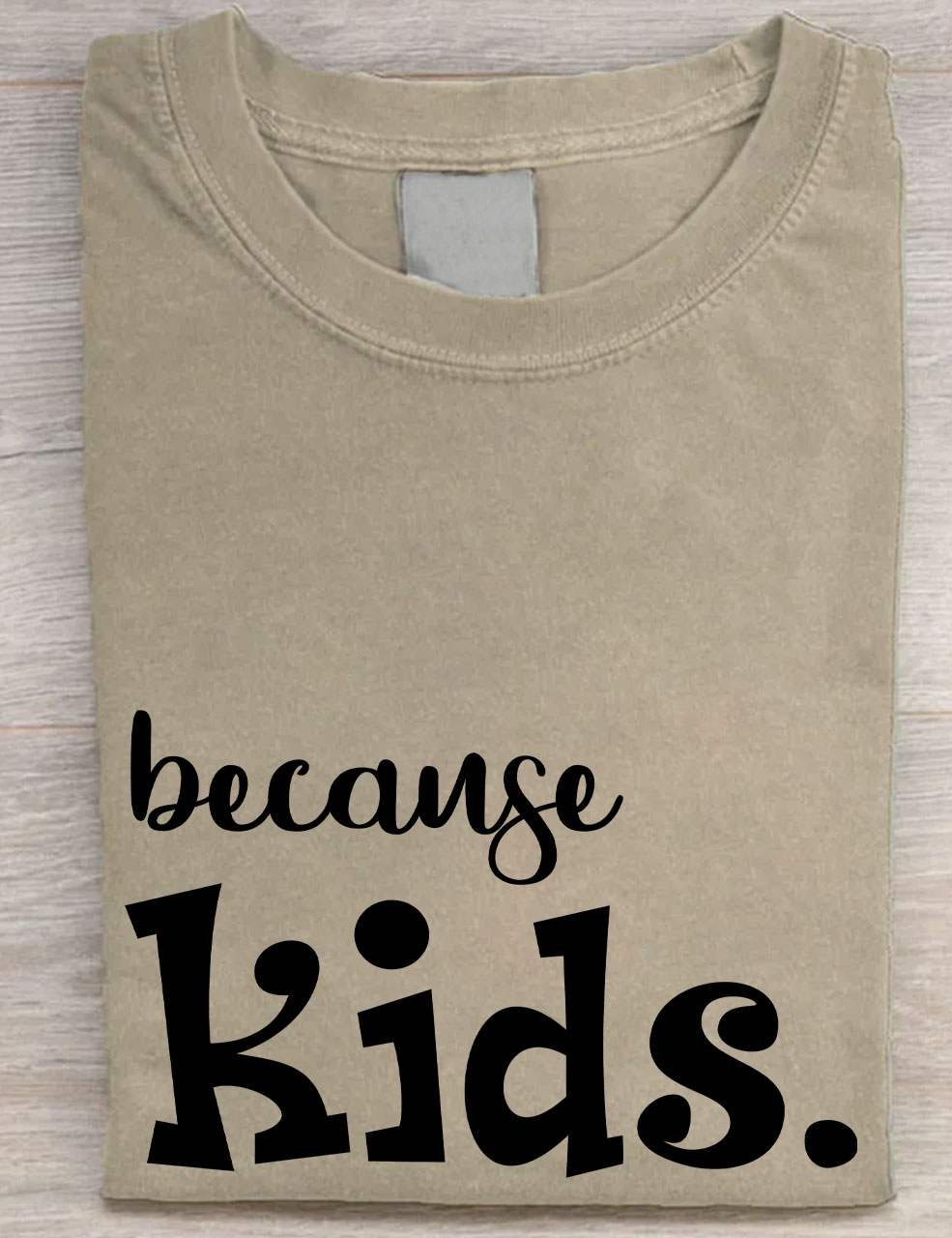 Because Kids T-shirt