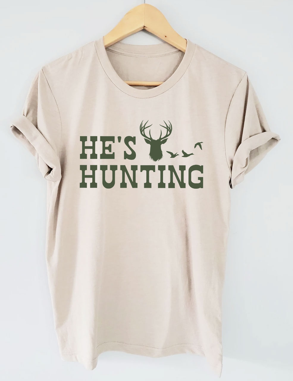 He's Hunting Funny T-shirt