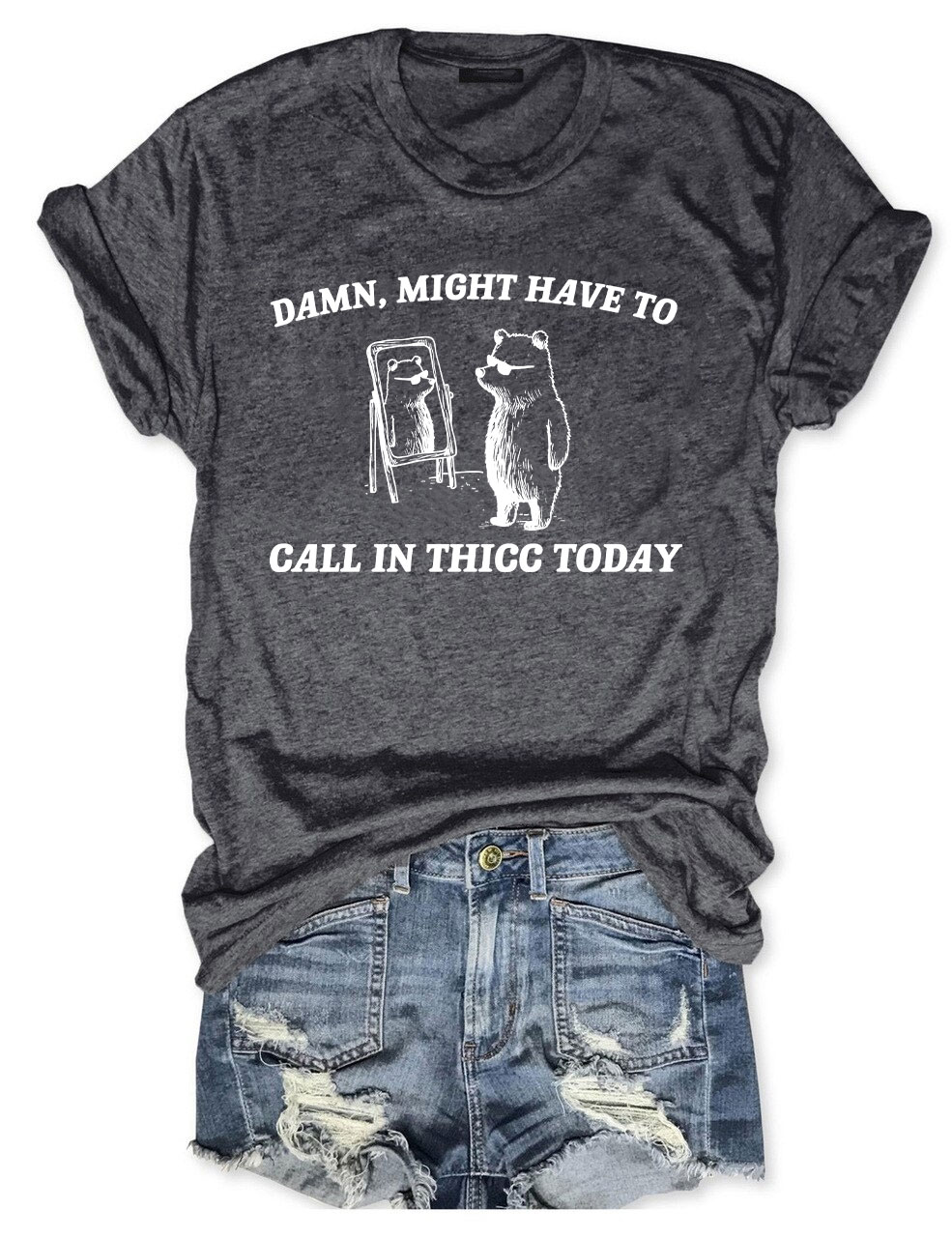 Damn Might Have To Call In Thicc Unisex T-Shirt