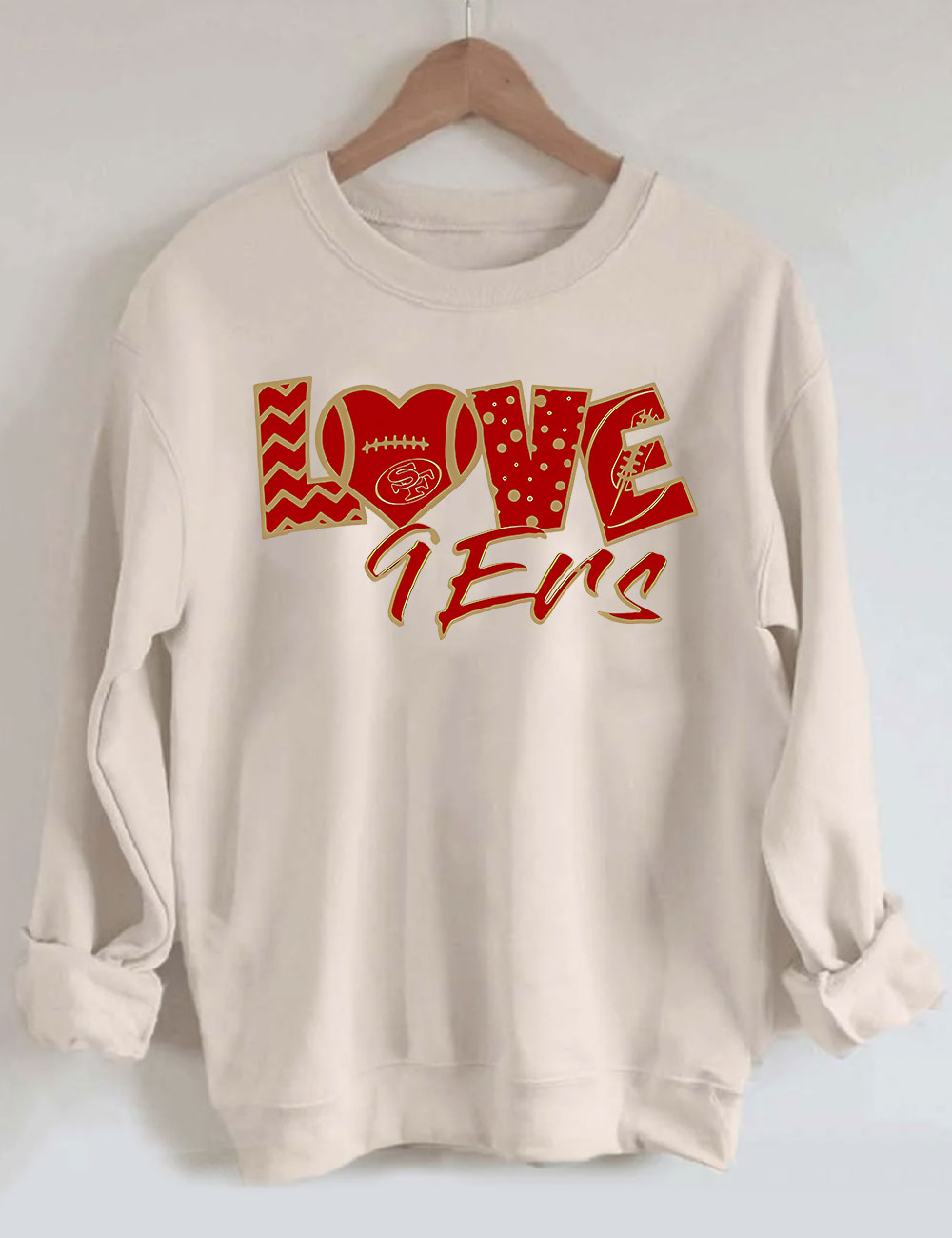 Love 9ers San Francisco Football Sweatshirt