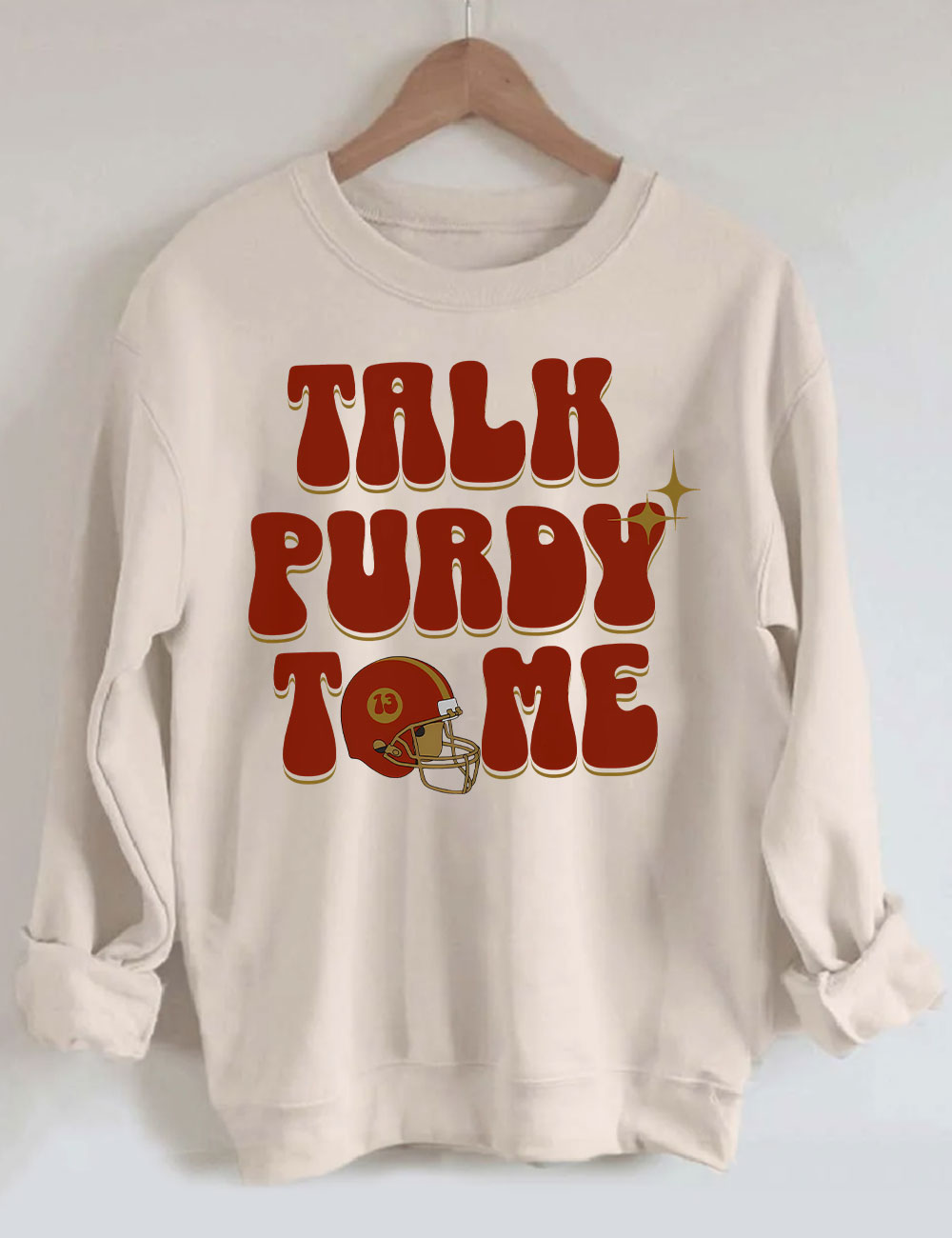 Talk Purdy To Me San Francisco 49ERS Football Sweatshirt