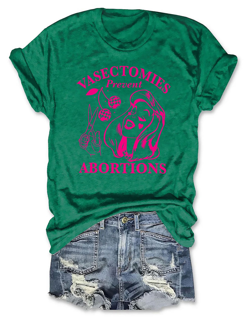 Vasectomies Prevent Abortions Funny T-shirt
