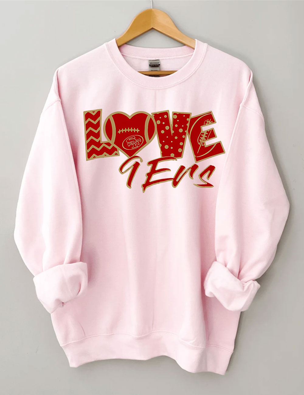 Love 9ers San Francisco Football Sweatshirt