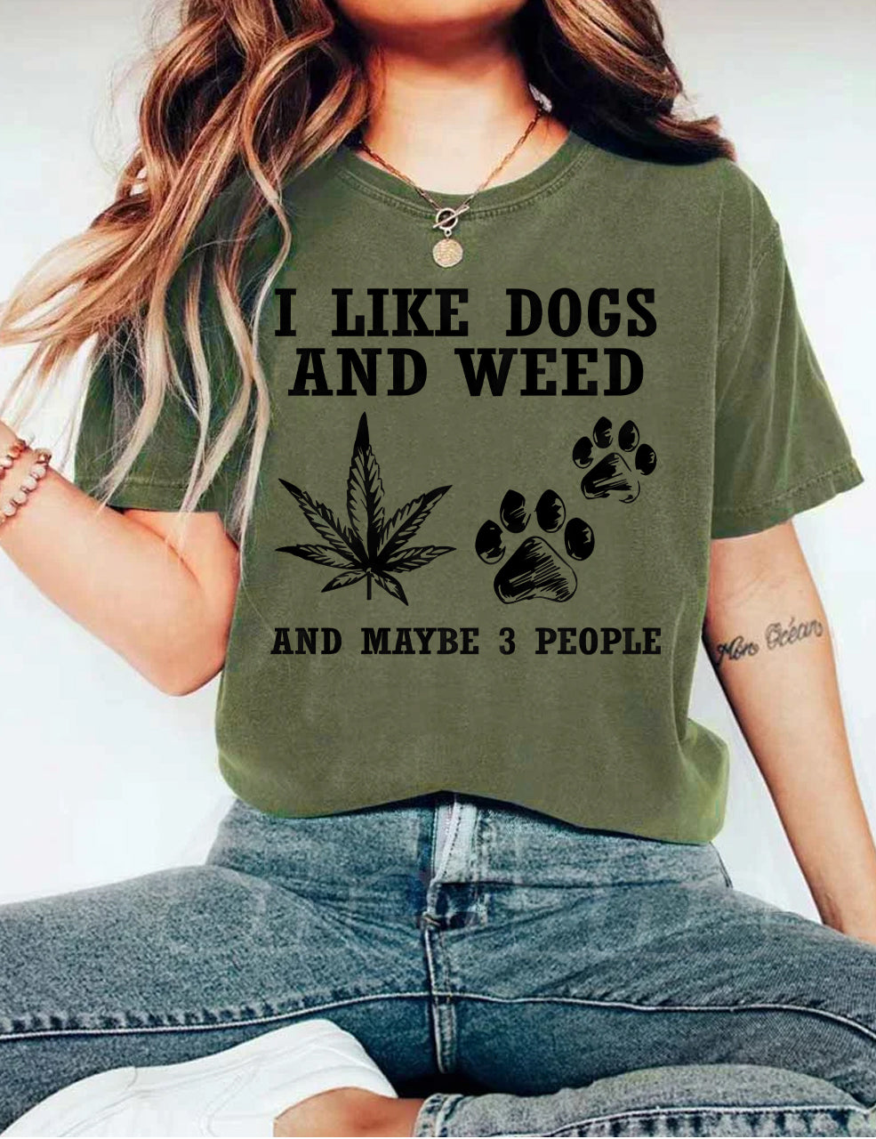 I Like Dogs And Weed And Maybe 3 People T-shirt