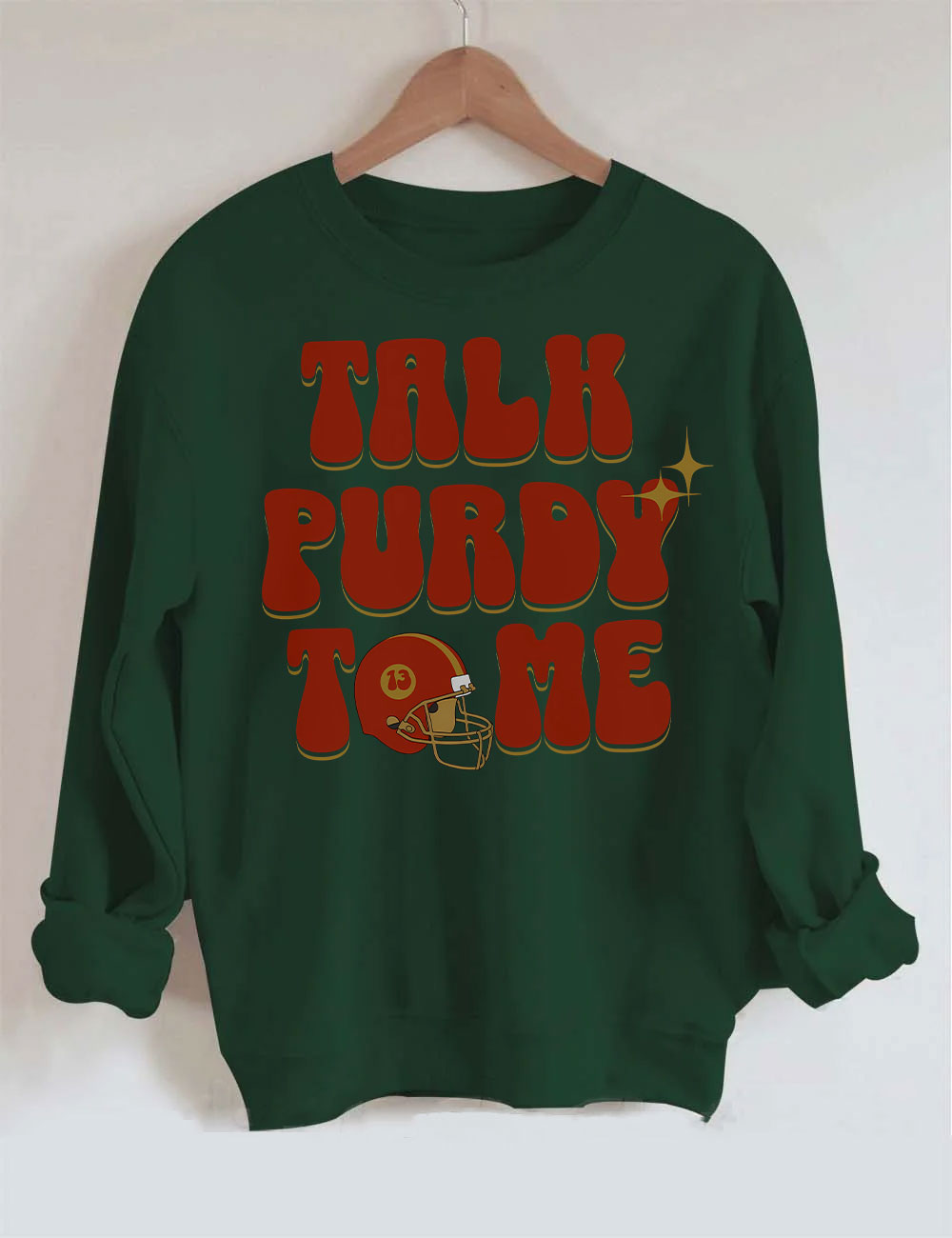 Talk Purdy To Me San Francisco 49ERS Football Sweatshirt