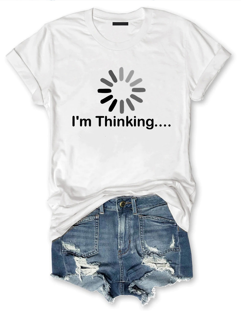 I'm Thinking T-shirt
