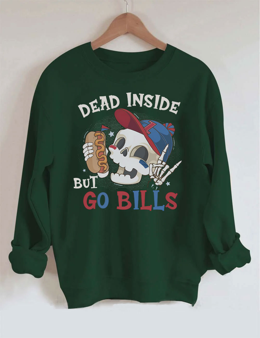 Dead Inside But Go Bills Sweatshirt