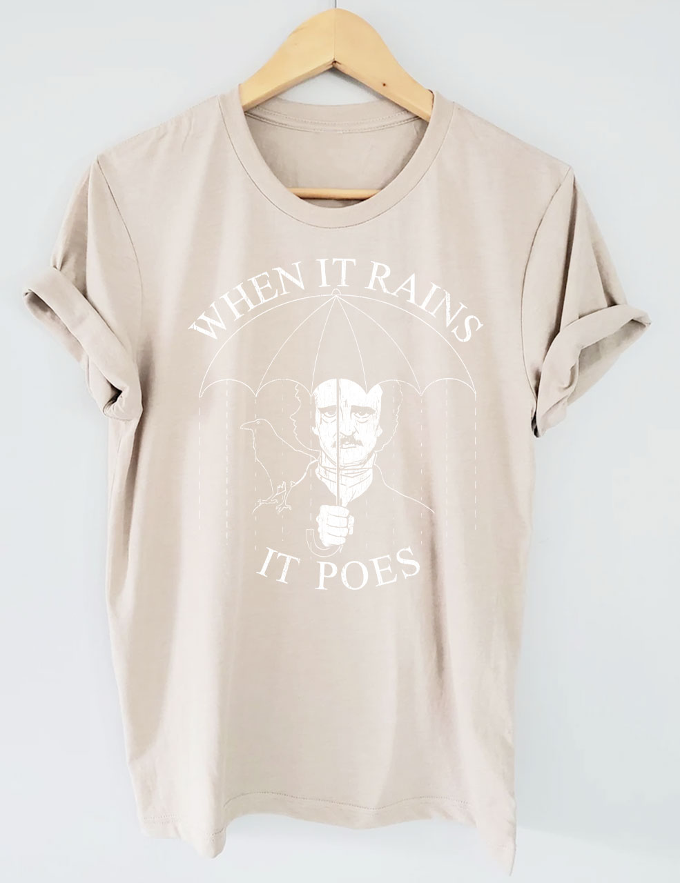 When It Rains It Poes T-shirt